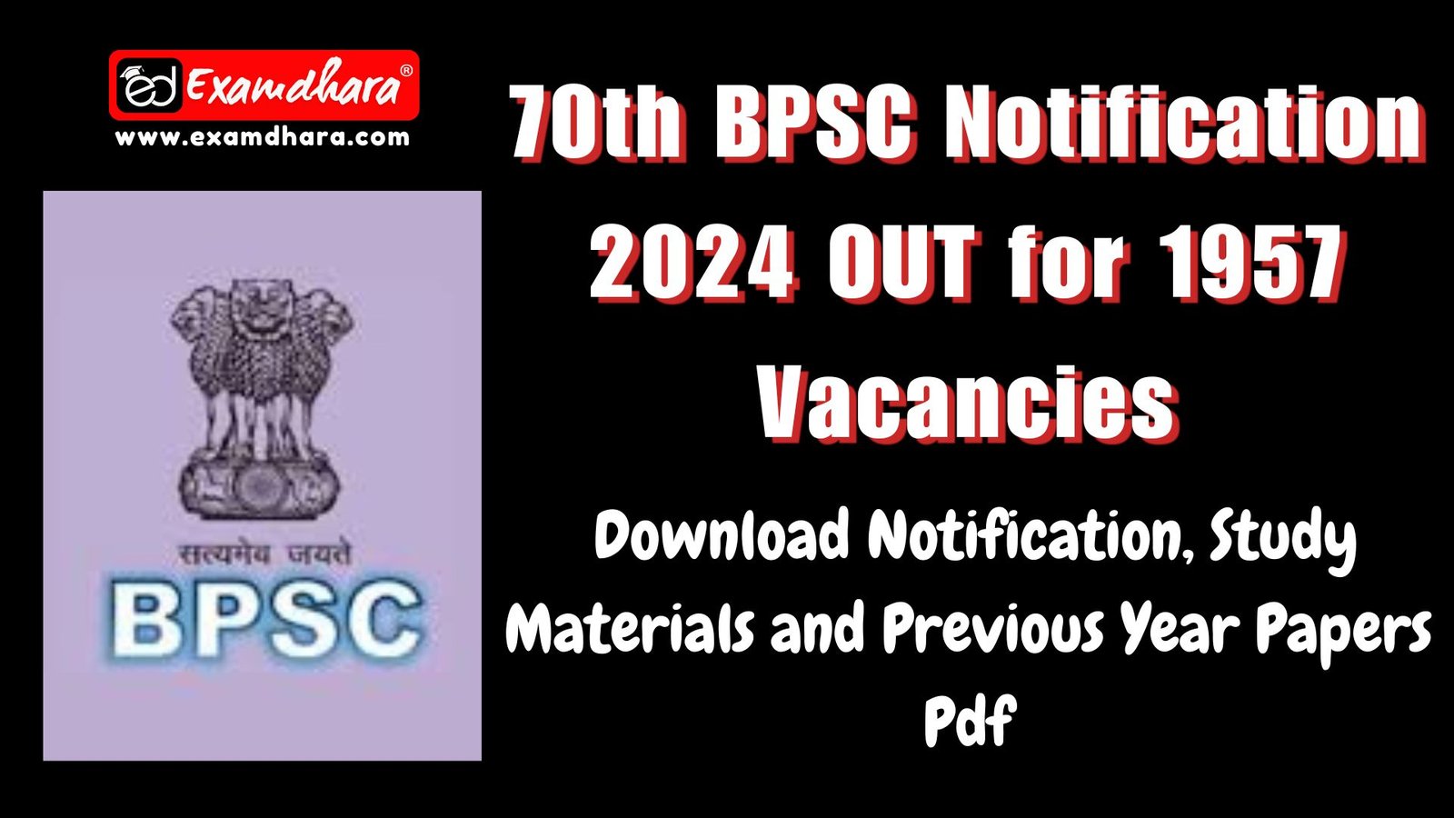 70th BPSC Notification 2024 OUT for 1957 Vacancies