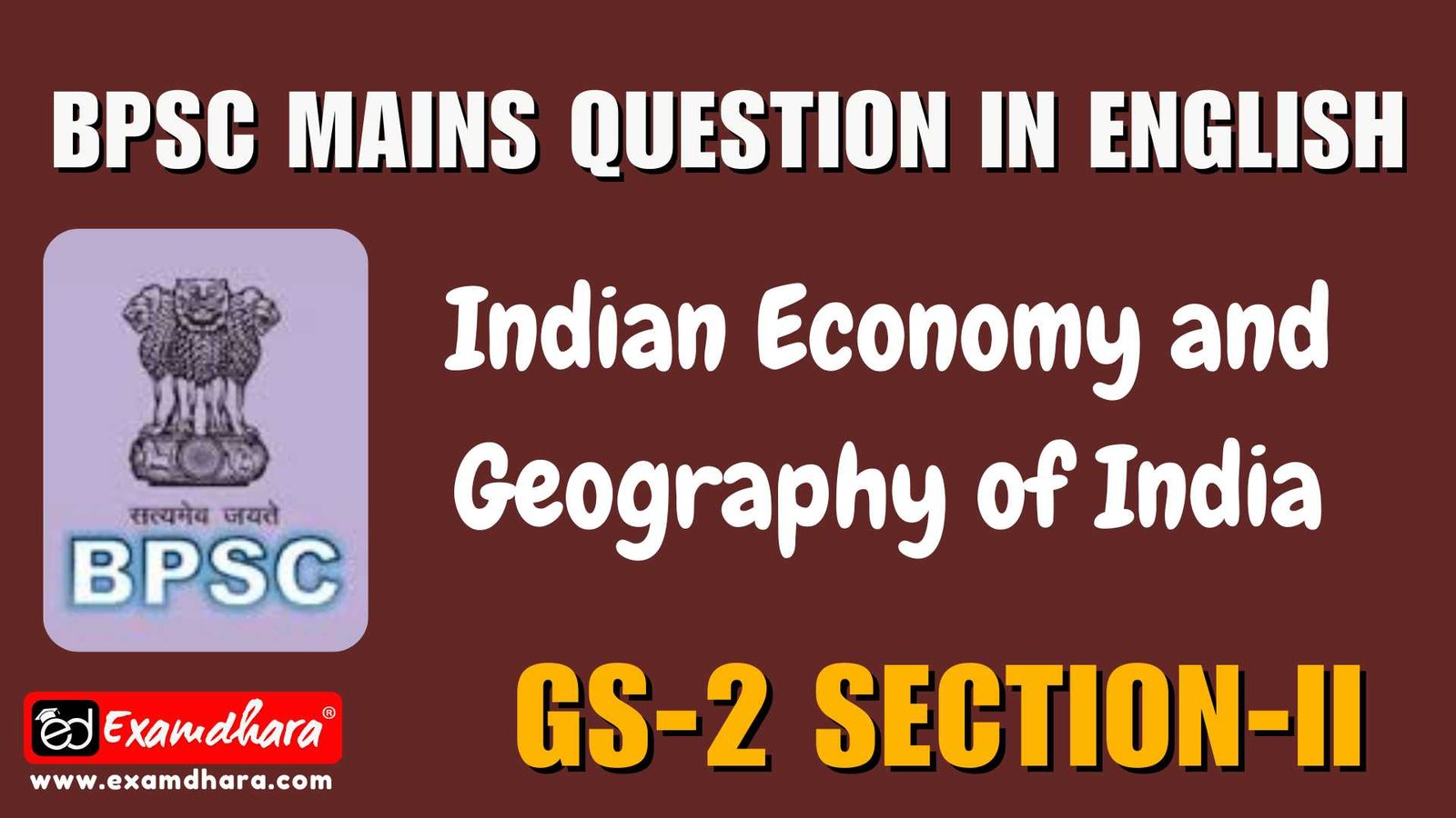 BPSC Mains Indian Economy and Geography of India PYQ (GS Paper-2 Section-II) BPSC Mains Question in English [1995-2025]
