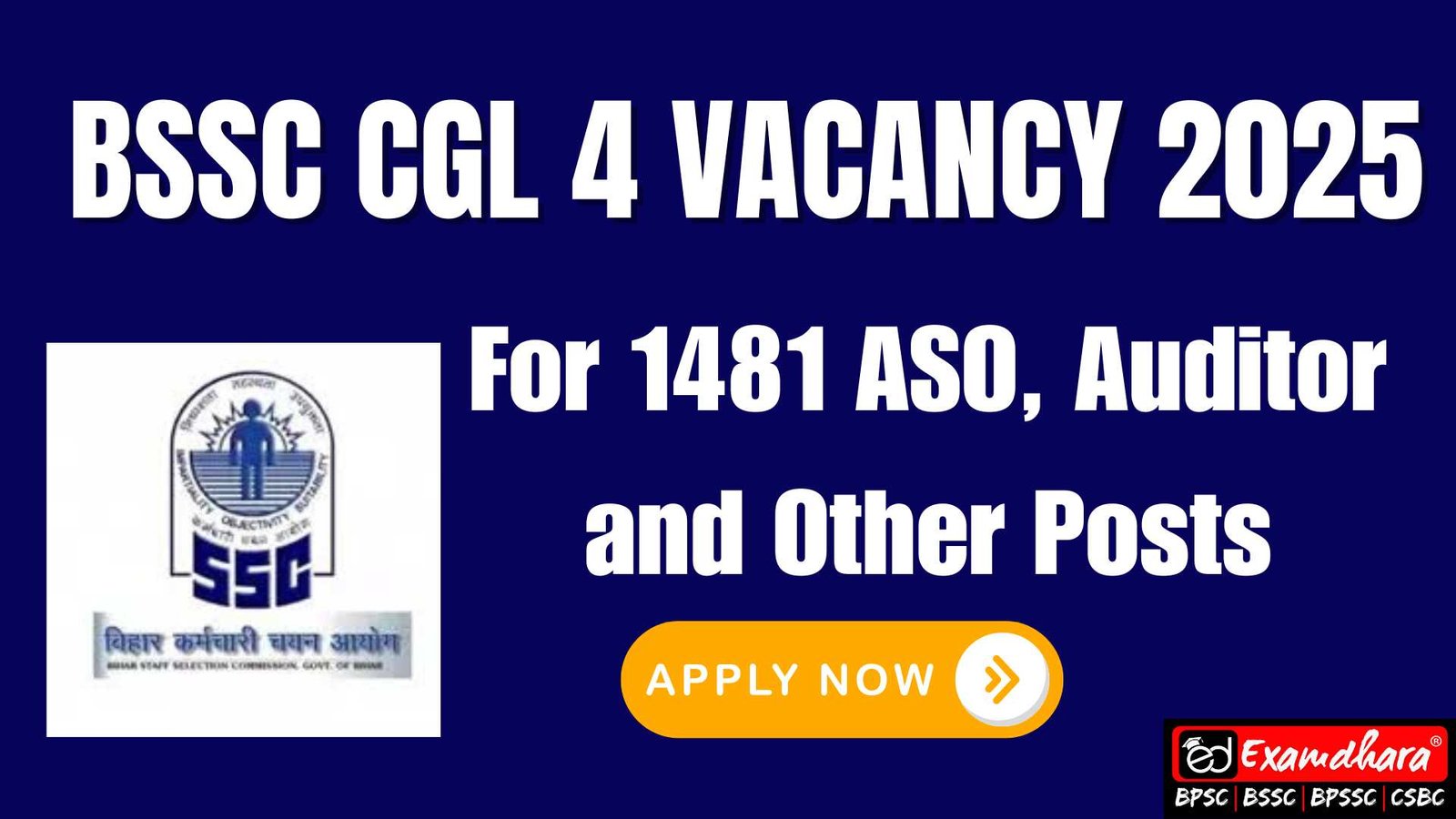 BSSC CGL 4 Vacancy 2025 Online Apply For 1481 ASO, Auditor and Other Posts
