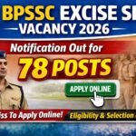 BPSSC Excise SI Vacancy 2026 Notification Out for 78 Posts, Don't Miss to Apply Online, Eligibility & Selection Process