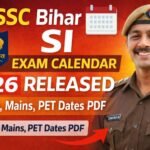 BPSSC Bihar SI Exam Calendar 2026 Released – Check Prelims, Mains & PET Dates, Download PDF