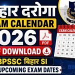 Bihar Daroga Exam Calendar 2026 PDF Download; BPSSC Bihar SI Upcoming Exam Dates