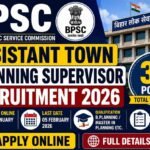 BPSC Assistant Town Planning Supervisor Recruitment 2026 – Apply Online for 36 Posts