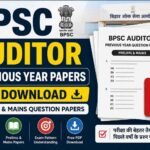 BPSC Auditor Previous Year Papers PDF Download – Prelims & Mains Question Papers