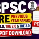 BPSC TRE Previous Year Papers PDF Download – TRE 1.0, TRE 2.0 & TRE 3.0 All Subject Question Papers