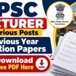 BPSC Lecturer in Various Posts Previous Year Question Papers, Download Free PDF Here
