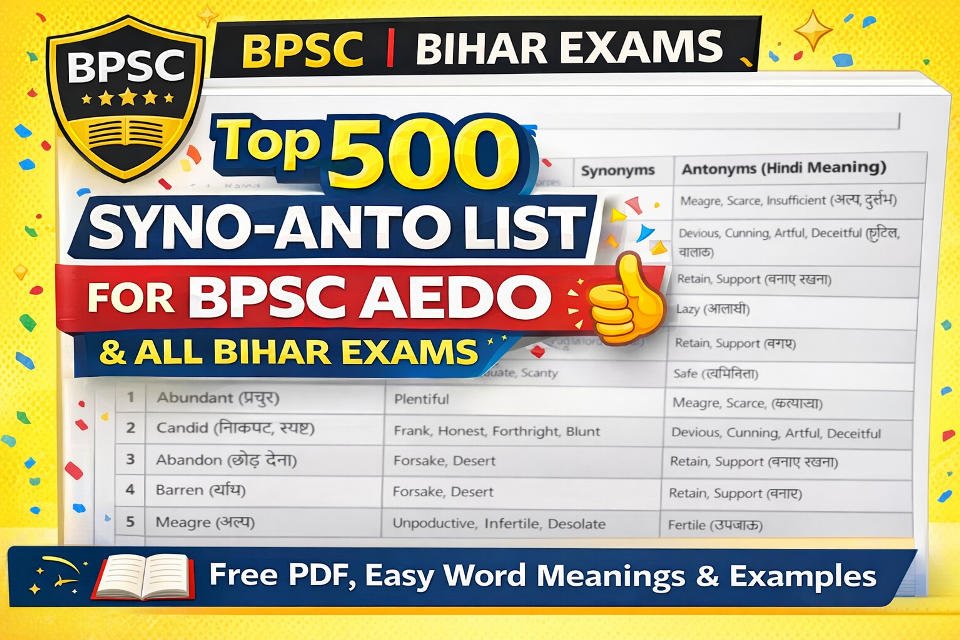 Top 500 Syno-Anto List For BPSC AEDO, BSSC, Bihar SI, Bihar Constable and All Bihar Exams