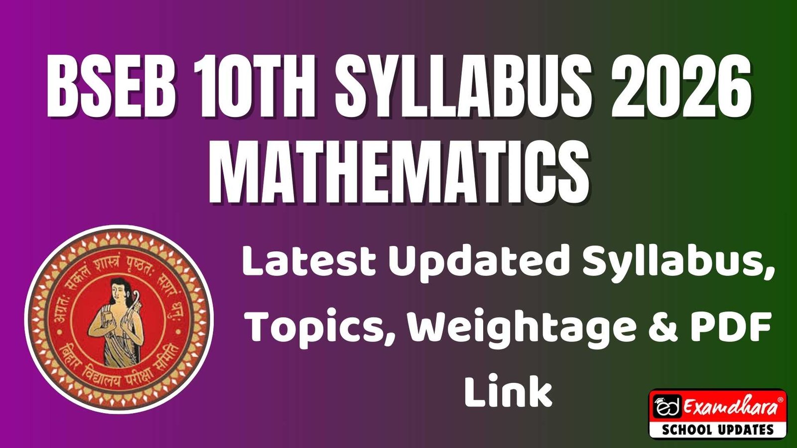 BSEB Class 10 Maths Syllabus 2026: Latest Updated Syllabus, Topics, Weightage & PDF Link
