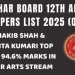 Bihar Board 12th Arts Toppers List 2025 (Out); Shakib Shah & Ankita Kumari Top with 94.6% Marks in Inter Arts Stream