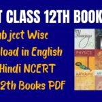NCERT Class 12th Books PDF: Subject Wise Download in English and Hindi