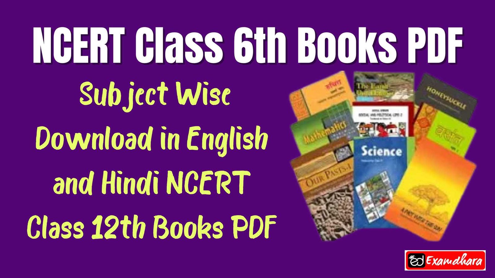 NCERT Class 6th Books PDF: Subject Wise Download PDF in English and Hindi Medium