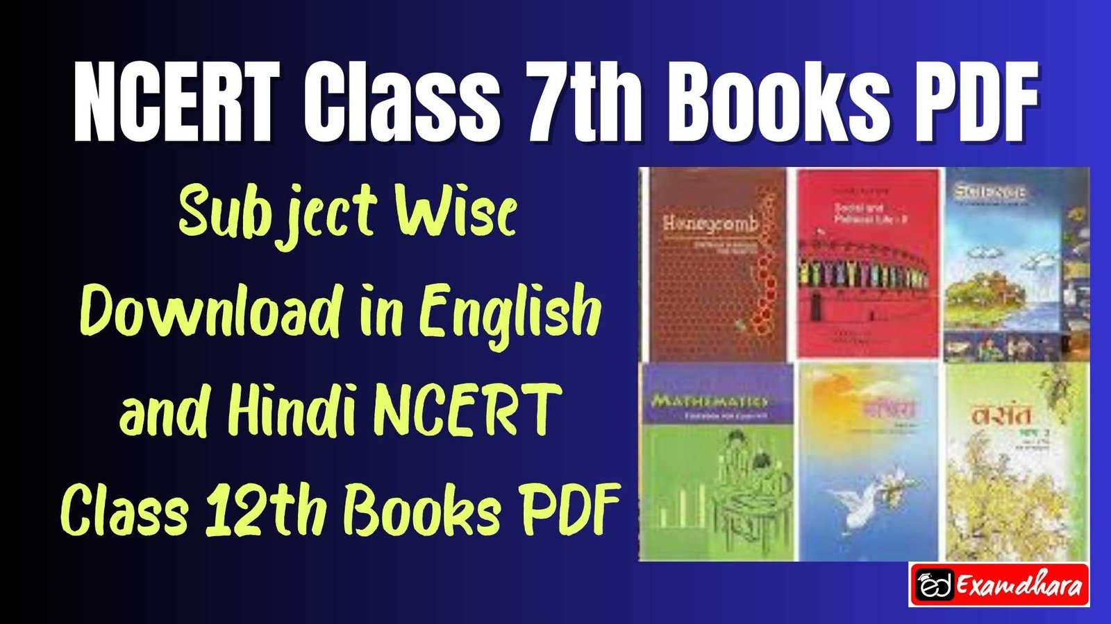 NCERT Class 7th Books PDF: Subject Wise Download PDF in English and Hindi Medium