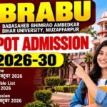 BRABU UG Spot Admission 2026-30 Online Form, Last Date, Merit List & Admission Dates